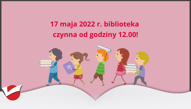 Drodzy Czytelnicy! W związku z naszą wizytą w Samorządowym Przedszkolu w Modliborzycach 17 maja 2022r.(wtorek)  biblioteka będzie czynna od godziny 12.00! Za utrudnienia przepraszamy! 