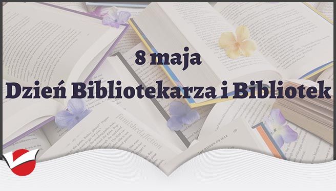 8 maja - Dzień Bibliotekarza i Bibliotek