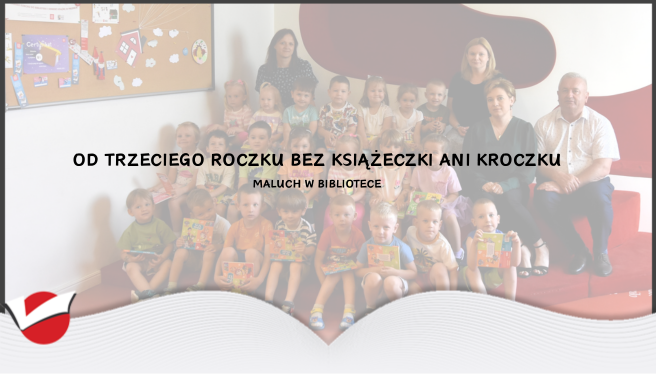 Od trzeciego roczku bez książeczki ani kroczku