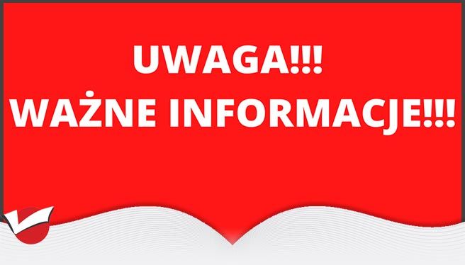 UWAGA! UWAGA! UWAGA!
