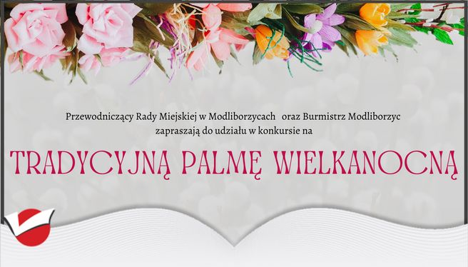 KONKURS NA TRADYCYJNĄ PALMĘ WIELKANOCNĄ