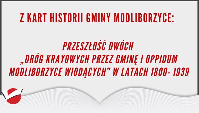 Przeszłość dwóch „dróg krayowych przez Gminę  i Oppidum Modliborzyce wiodących” w latach 1800- 1939