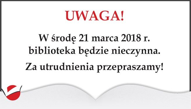 W ŚRODĘ BIBLIOTEKA NIECZYNNA!