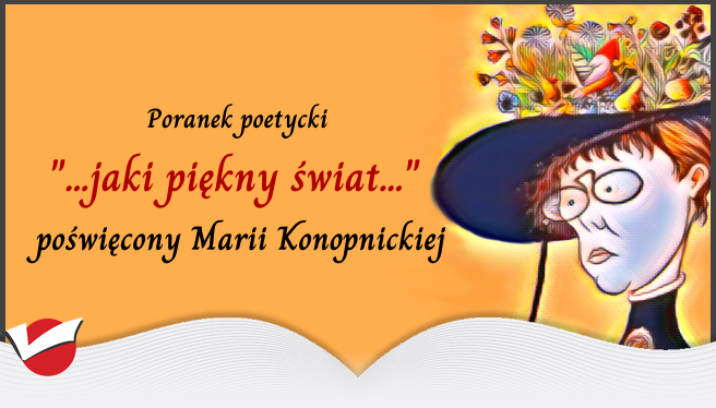 „… jaki piękny świat …” poranek poetycki w bibliotece
