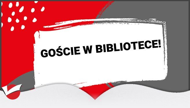 GOŚCIE W BIBLIOTECE