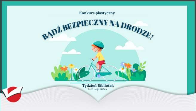 Konkurs plastyczny Bądź bezpieczny na drodze”