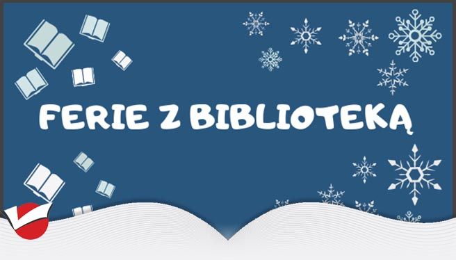 FERIE Z BIBLIOTEKĄ