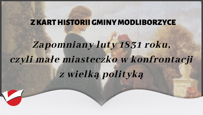 Zapomniany luty 1831 roku, czyli małe miasteczko w konfrontacji z wielką polityką