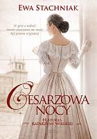 „Cesarzowa nocy. Historia Katarzyny Wielkiej” Ewa Stachniak