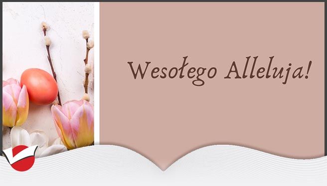 WESOŁEGO ALLELUJA!