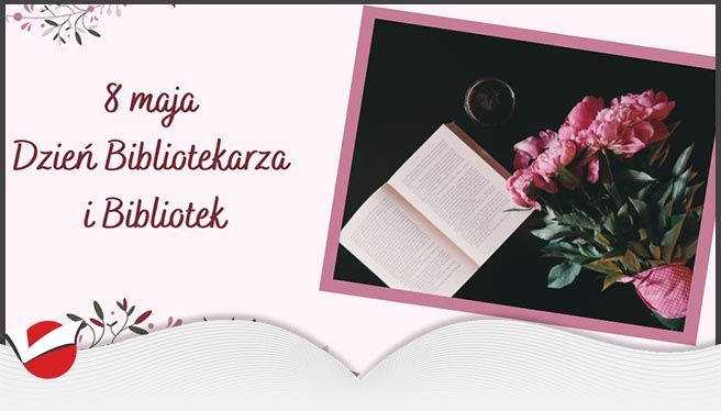 DZIEŃ BIBLIOTEKARZA I BIBLIOTEK