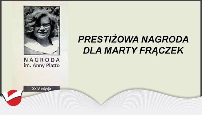 PRESTIŻOWA NAGRODA DLA MARTY FRĄCZEK