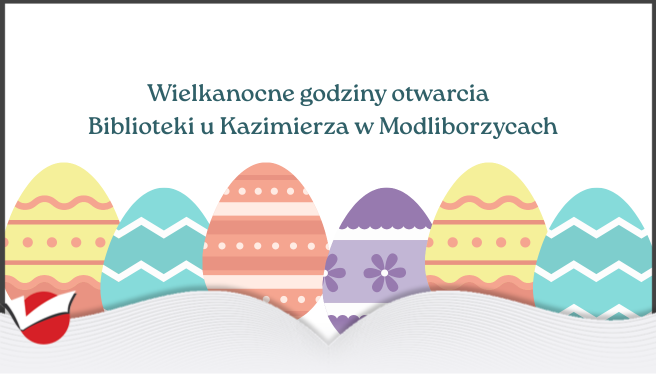 Wielkanocne godziny otwarcia biblioteki