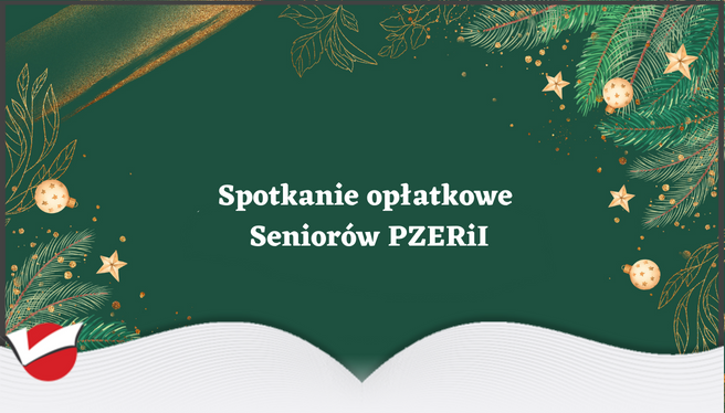 Spotkanie opłatkowe seniorów PZERiI