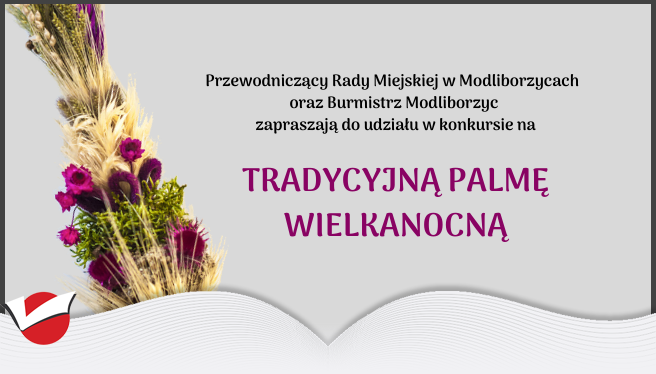 KONKURS NA TRADYCYJNĄ PALMĘ WIELKANOCNĄ