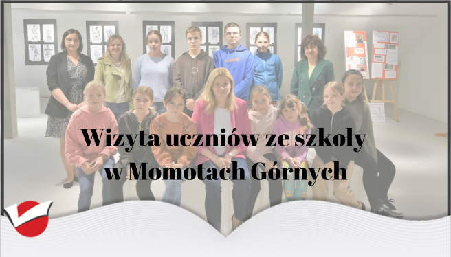 Wizyta uczniów ze szkoły  w Momotach Górnych
