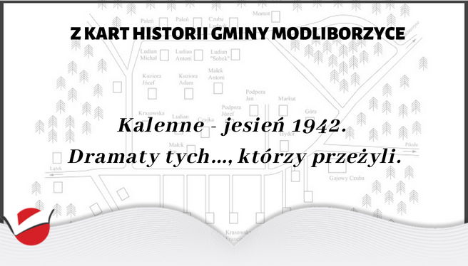 Kalenne - jesień 1942. Dramaty tych..., którzy przeżyli.
