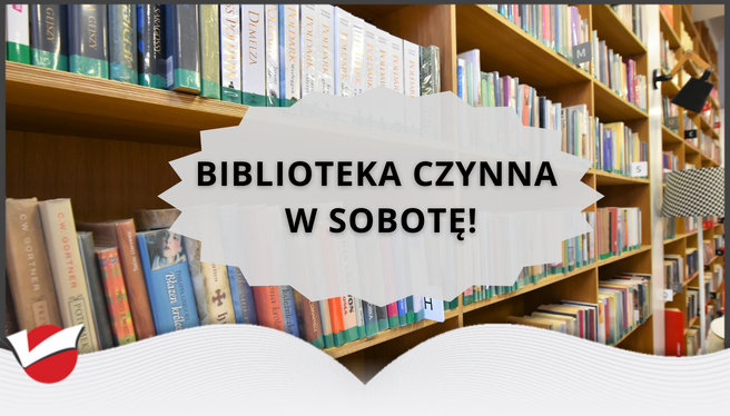 Biblioteka czynna w sobotę!
