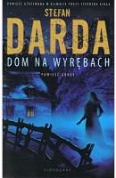 "Dom na wyrębach" Stefan Darda