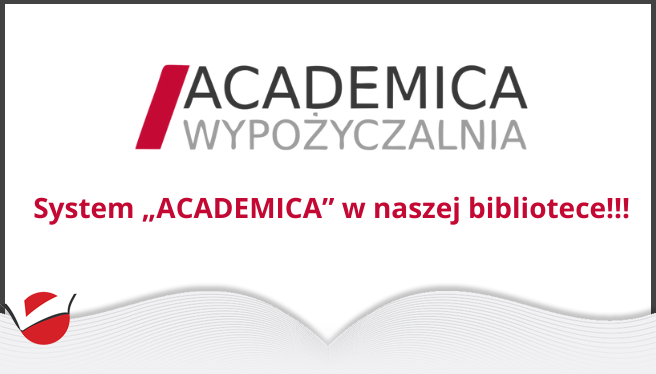 System „ACADEMICA” w naszej bibliotece
