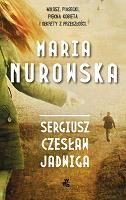 Maria Nurowska „Sergiusz, Czesław, Jadwiga”