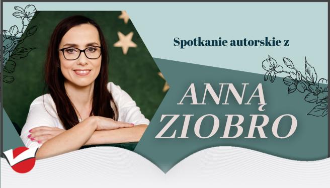 Spotkanie autorskie z Anną Ziobro